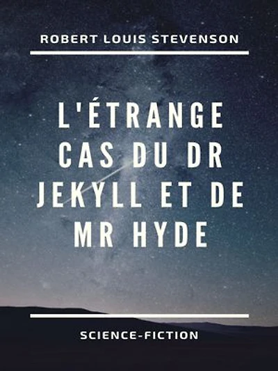 L'Étrange Cas du Dr Jekyll et de Mr Hyde