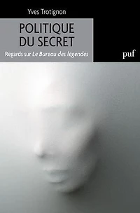 Politique du secret : Regards sur Le Bureau des légendes