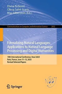 Formalizing Natural Languages: Applications to Language Processing and Digital Humanities: 19th International Conference, NooJ 2025, Paris, France, June 11-13, Revised Selected Papers