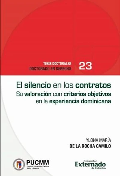 El silencio de los contratos civiles: Su valoración a partir de criterios objetivos en la experiencia dominicana