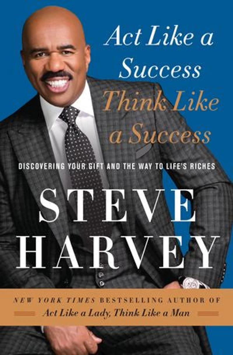 Act Like a Success, Think Success: Discovering Your Gift and the Way to Life's Riches