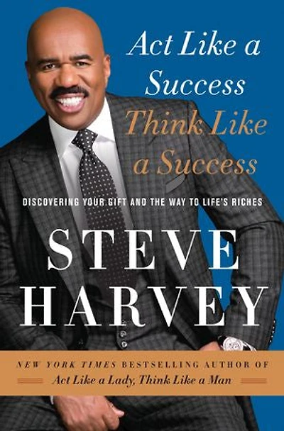 Act Like a Success, Think Success: Discovering Your Gift and the Way to Life's Riches