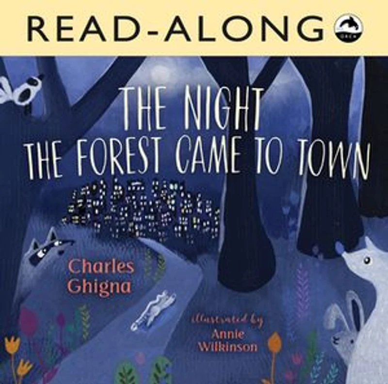 the Night Forest Came to Town
