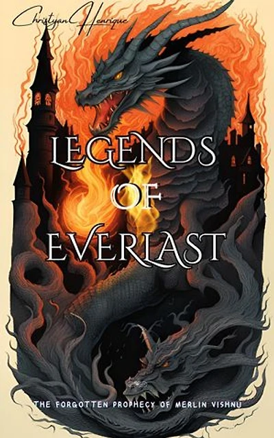 Legends of Everlast: The Forgotten Prophecy of Merlin Vishnu Vol.1: Legends of Everlast, #1