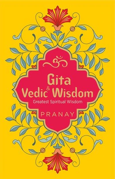 Gita & Vedic Wisdom, Greatest Spiritual Wisdom