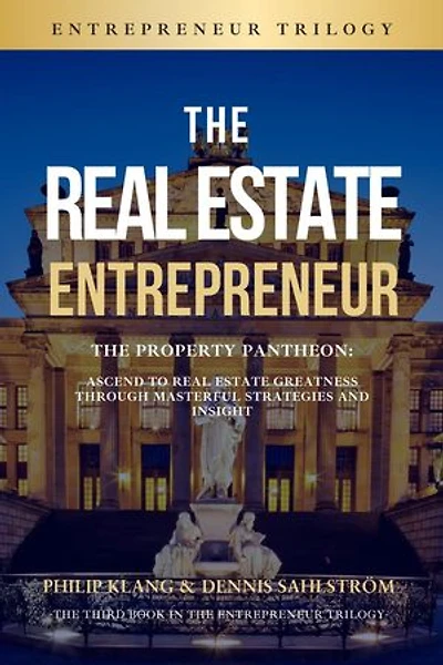 The Real Estate Entrepreneur: The Entrepreneur Trilogy, #3