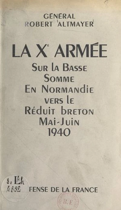 La Xe armée sur la Basse-Somme, en Normandie et vers le réduit breton: Mai-juin 1940