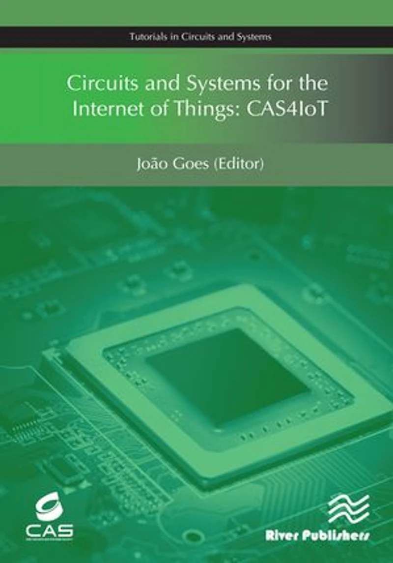 Circuits and Systems for the Internet of Things: CAS4IoT