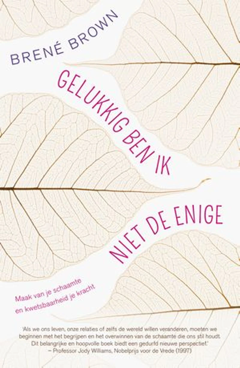 Gelukkig ben ik niet de enige: maak van schaamte en kwetsbaarheid je kracht