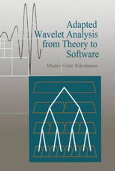 Adapted Wavelet Analysis: From Theory To Software