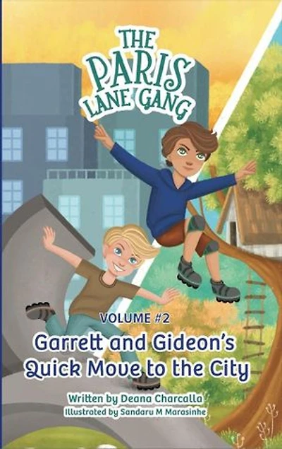 The Paris Lane Gang: Garrett and Gideon's Quick Move to the City: The Paris Lane Gang, #2