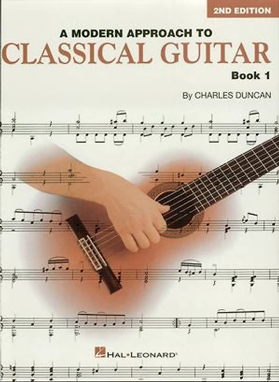 A Modern Approach to Classical Guitar: Book 1 - Only
