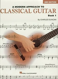 A Modern Approach to Classical Guitar: Book 1 - Only