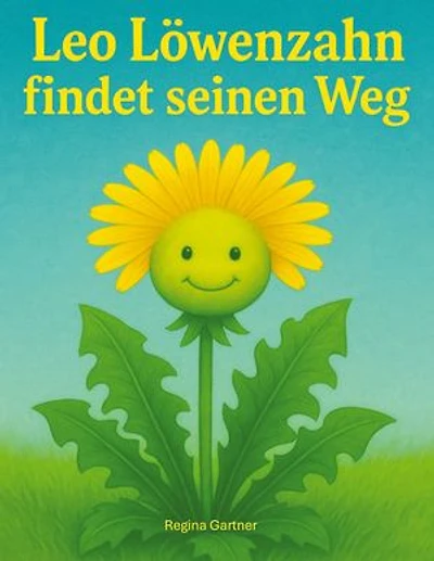 Leo der kleine Löwenzahn: findet seinen Weg