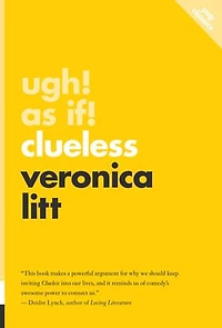 Ugh! As If!: Clueless