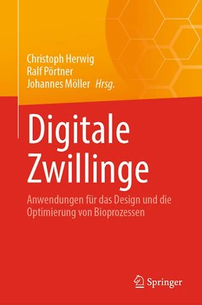 Digitale Zwillinge: Anwendungen für das Design und die Optimierung von Bioprozessen