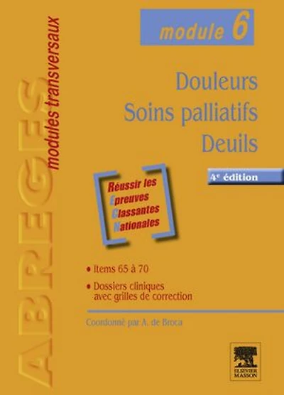 Douleurs - Soins palliatifs - Deuils: Module 6