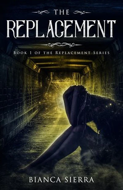 The Replacement: Book 1 of The Replacement Series