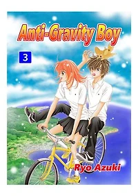 Anti-Gravity Boy: Volume 3
