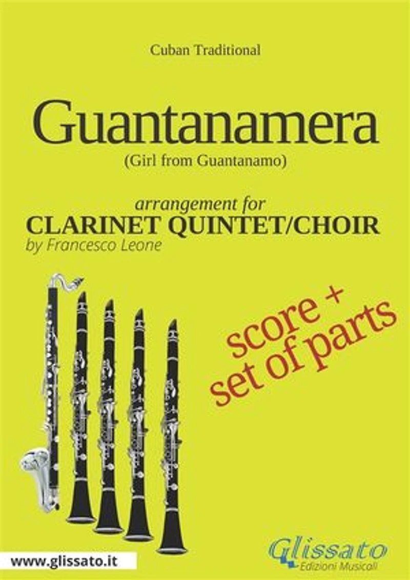 Guantanamera - Clarinet Quintet/Choir score & parts: Girl from Guantanamo