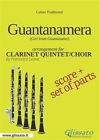 Guantanamera - Clarinet Quintet/Choir score & parts: Girl from Guantanamo