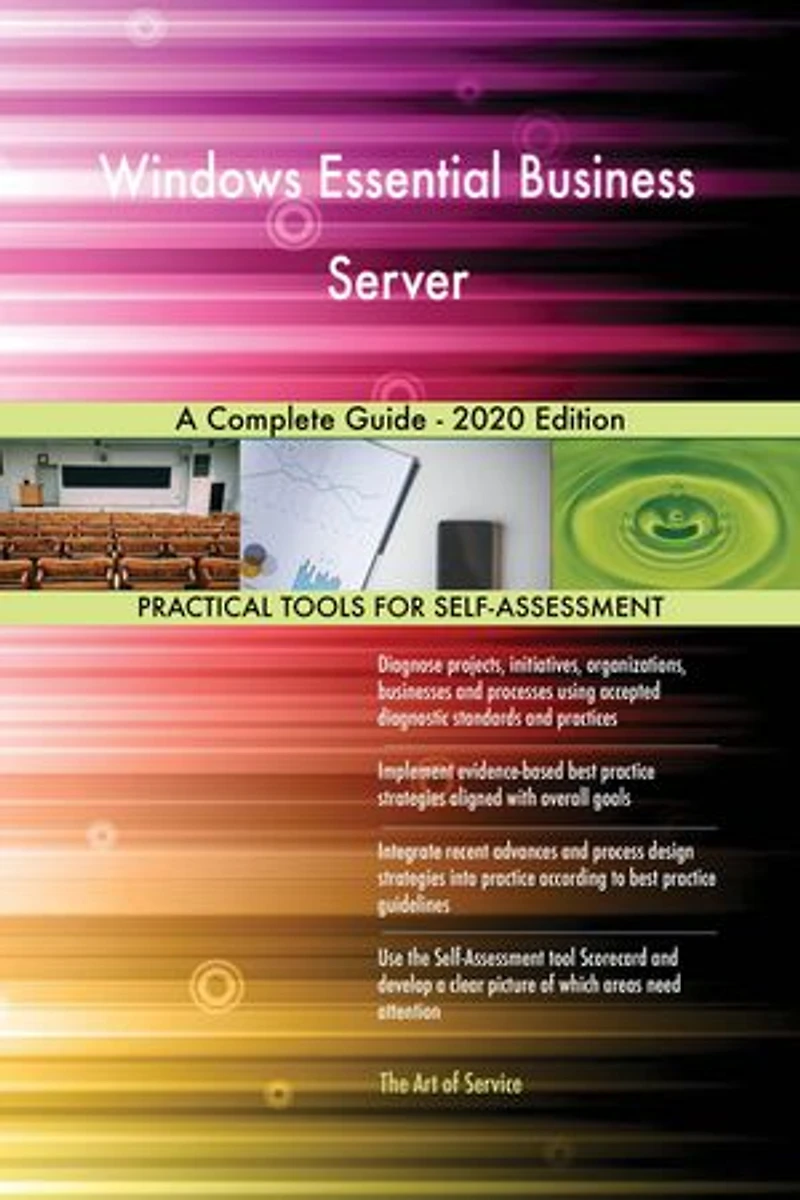 Windows Essential Business Server A Complete Guide - 2020 Edition