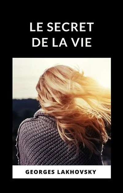 Le secret de la vie (traduit)