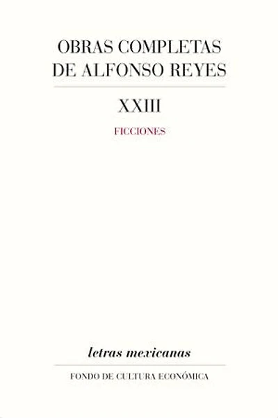 Obras completas, XXIII: Ficciones