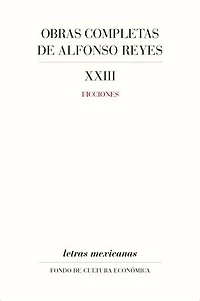Obras completas, XXIII: Ficciones