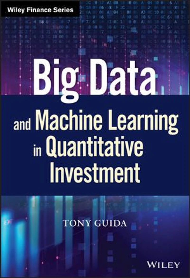 Big Data and Machine Learning Quantitative Investment