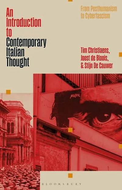 An Introduction to Contemporary Italian Thought: From Posthumanism Cyberfascism