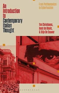 An Introduction to Contemporary Italian Thought: From Posthumanism Cyberfascism