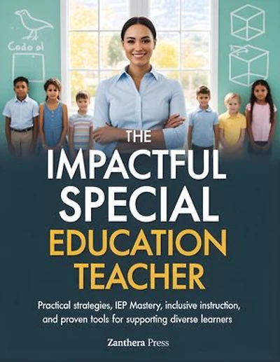 The Impactful Special Education Teacher