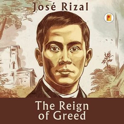 The Reign of Greed