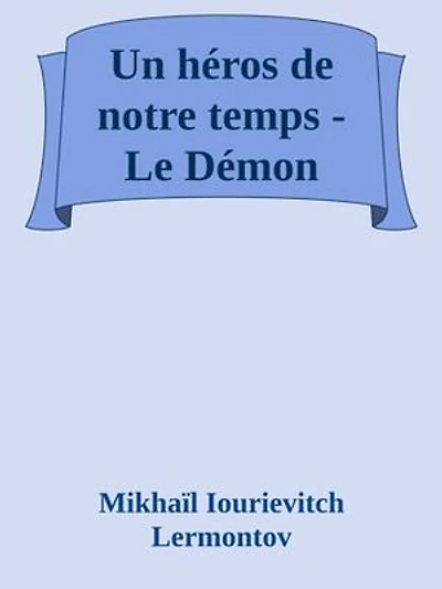 Un héros de notre temps: Le Démon