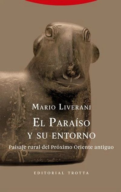 El paraíso y su entorno: Paisaje rural del Próximo Oriente antiguo