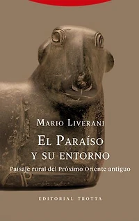 El paraíso y su entorno: Paisaje rural del Próximo Oriente antiguo