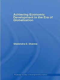 Achieving Economic Development the Era of Globalization