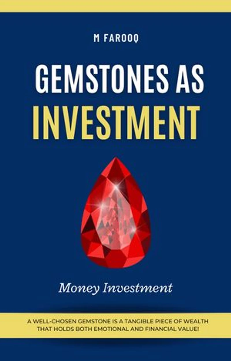 Gemstones as Investment by M Farooq
