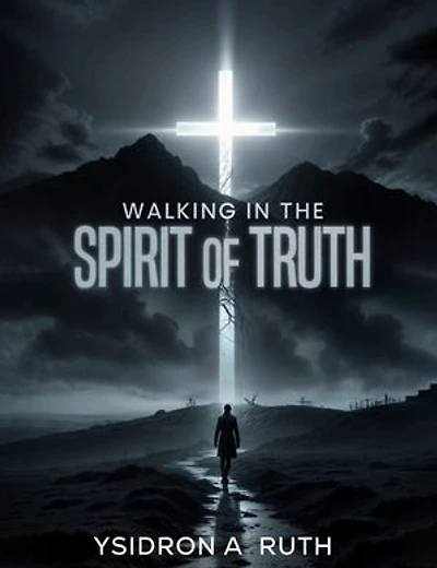 Walking in The Spirit of Truth