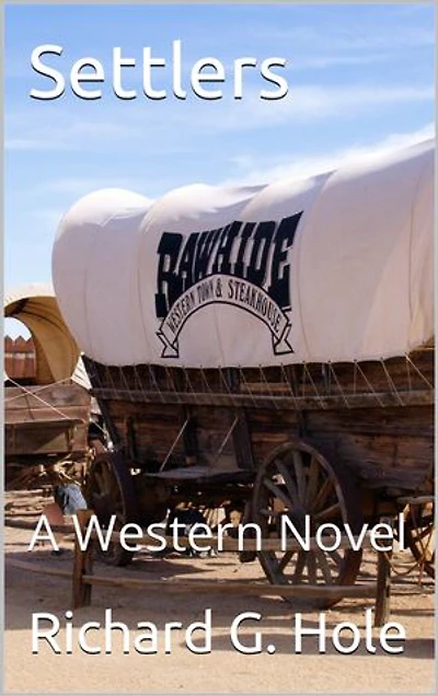 Settlers: A Western Novel