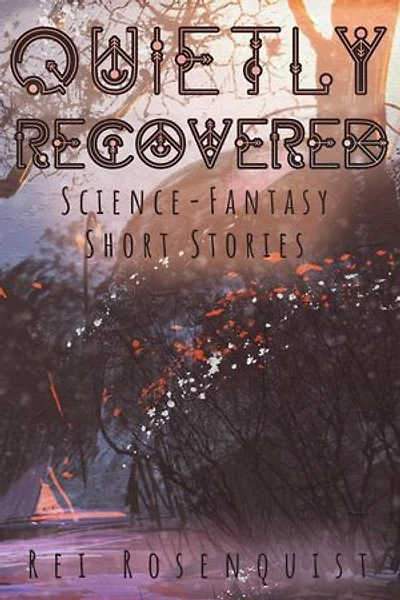 Quietly Recovered: Redemption Shorts, #1