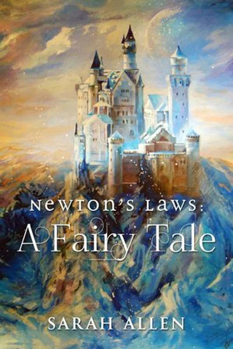 Newton's Laws: A Fairy Tale
