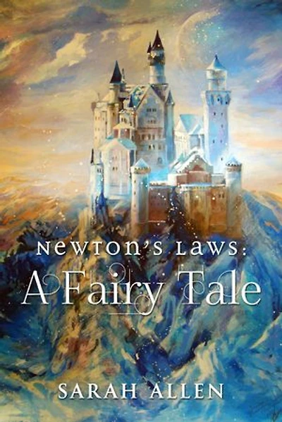 Newton's Laws: A Fairy Tale