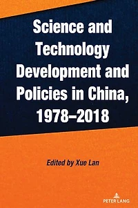 Science and Technology Development Policies China, 1978-2018