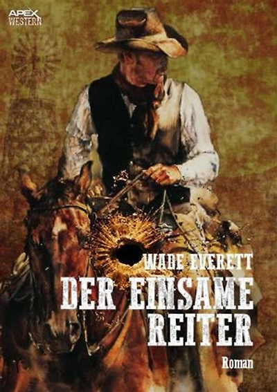 DER EINSAME REITER: Der Western-Klassiker!
