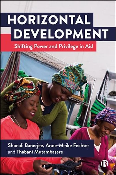 Horizontal Development: Shifting Power And Privilege Aid