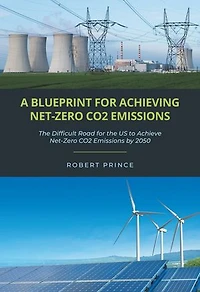 A Blueprint for Achieving Net-Zero CO2 Emissions: the Difficult Road US to Achieve Emissions by 2050