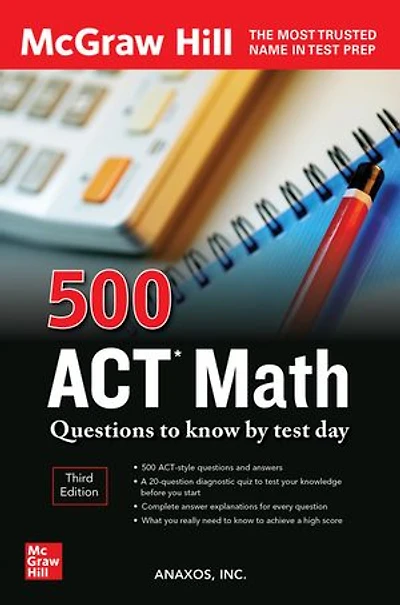 500 Act Math Questions To Know By Test Day, Third Edition