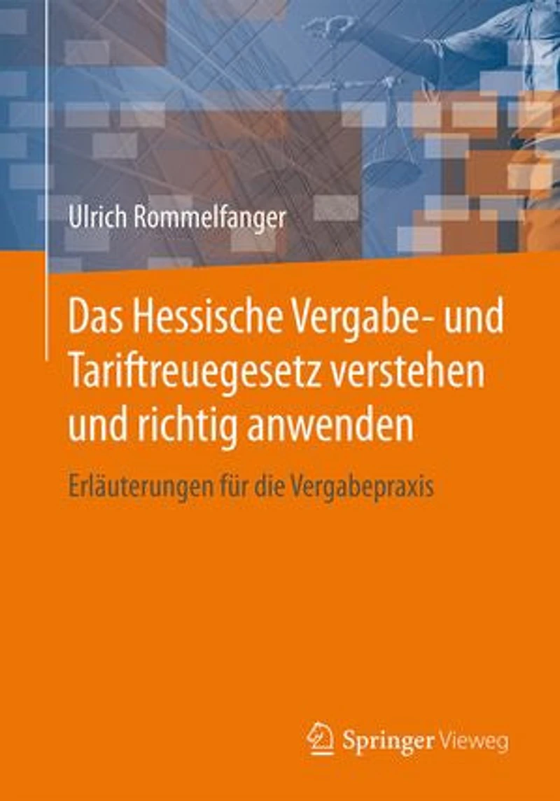 Das Hessische Vergabe- und Tariftreuegesetz (HVGT) 2021: Erläuterungen für die Vergabepraxis